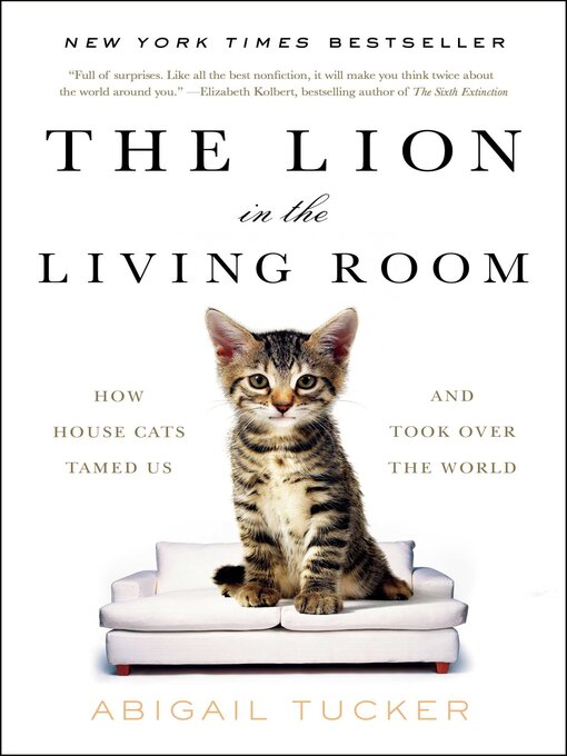 Title details for The Lion in the Living Room by Abigail Tucker - Wait list